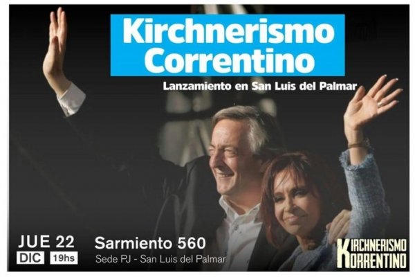 El kirchnerismo correntino hace pie en San Luis del Palmar