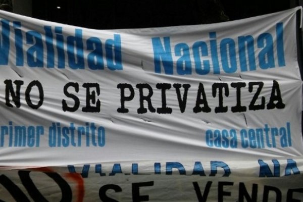 Trabajadores de Vialidad protestaron contra la privatización