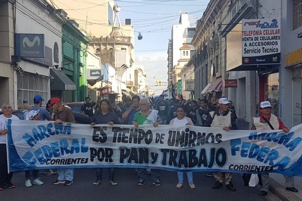 Corrientes se sumó a la Marcha Federal por Pan y Trabajo