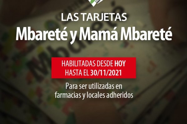 Están habilitadas las tarjetas Mbareté y Mamá Mbareté