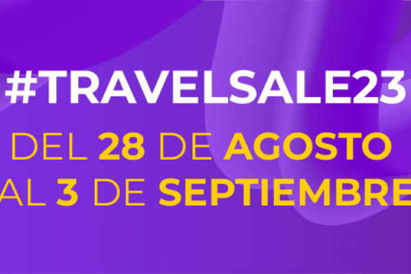 Llega una nueva edición del Travel Sale de Agosto 2023