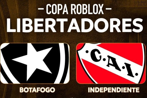 Independiente vs. Botafogo por la Copa Libertadores de Roblox: horario y cómo ver EN VIVO