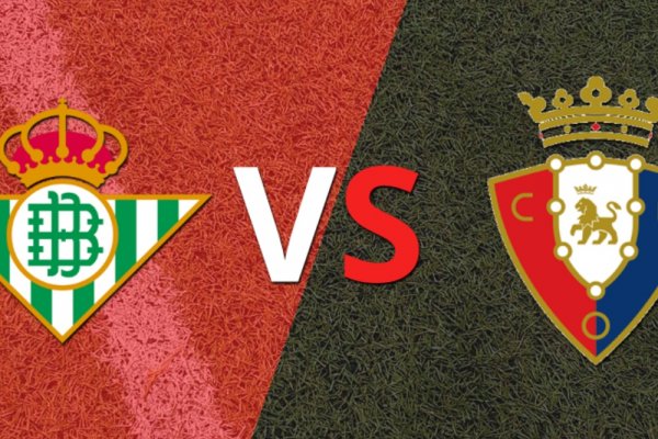 Pitazo inicial para el duelo entre Betis y Osasuna