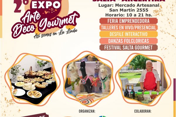 La 2º Expo Arte Deco Gourmet Deslumbrará en Salta La Linda.