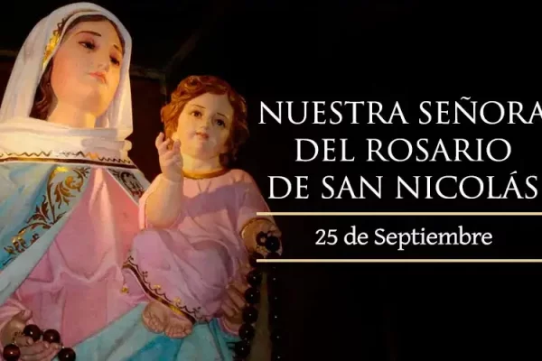 25 de Septiembre: Día de la Virgen del Rosario de San Nicolás