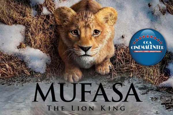 Mufasa llega a Cinemacenter Corrientes: una precuela de El Rey León